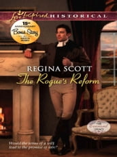 The Rogue s Reform (Mills & Boon Love Inspired Historical) (The Everard Legacy, Book 1)