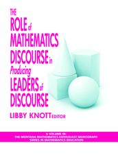The Role of Mathematics Discourse in Producing Leaders of Discourse