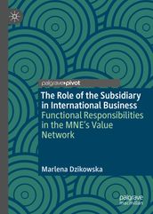 The Role of the Subsidiary in International Business