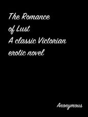 The Romance Of Lust A Classic Victorian Erotic Novel