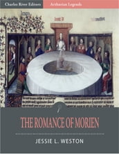 The Romance of Morien (Illustrated Edition)