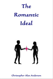 The Romantic Ideal