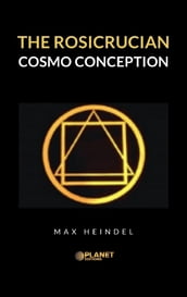 The Rosicrucian Cosmo Conception