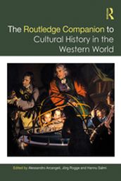 The Routledge Companion to Cultural History in the Western World