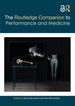 The Routledge Companion to Performance and Medicine