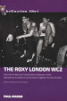 The Roxy London WC2. Una storia punk