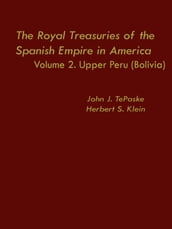 The Royal Treasuries of the Spanish Empire in America