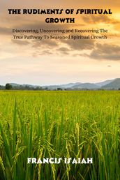 The Rudiments of Spiritual Growth