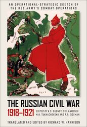 The Russian Civil War, 19181921