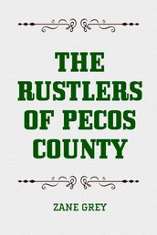 The Rustlers of Pecos County