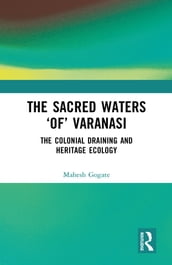 The Sacred Waters  of  Varanasi