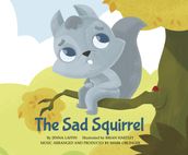 The Sad Squirrel