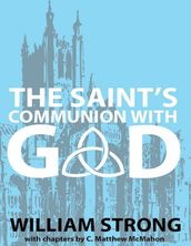 The Saint s Communion With God