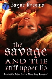 The Savage and the Stiff Upper Lip