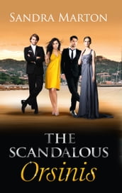 The Scandalous Orsinis: Raffaele: Taming His Tempestuous Virgin (The Orsini Brothers, Book 1) / Falco: The Dark Guardian (The Orsini Brothers, Book 3) / Nicolo: The Powerful Sicilian (The Orsini Brothers, Book 4)