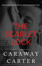 The Scarlet Lock: A Story of Opportunity