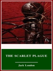 The Scarlet Plague