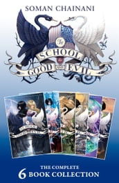 The School for Good and Evil: The Complete 6-book Collection: (The School for Good and Evil, A World Without Princes, The Last Ever After, Quests for Glory, A Crystal of Time, One True King) (The School for Good and Evil)
