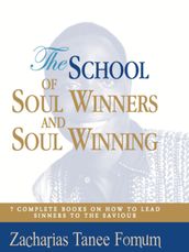 The School of Soul Winners and Soul Winning