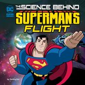 The Science Behind Superman s Flight