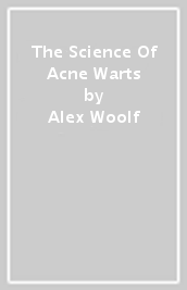 The Science Of Acne & Warts