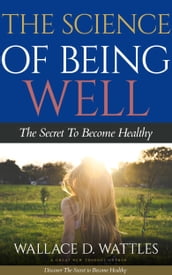 The Science of Being Well