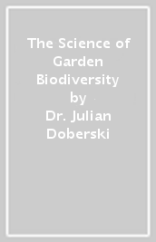 The Science of Garden Biodiversity