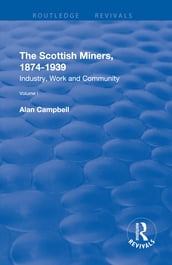 The Scottish Miners, 18741939