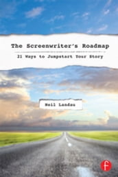 The Screenwriter s Roadmap