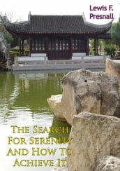 The Search For Serenity And How To Achieve It