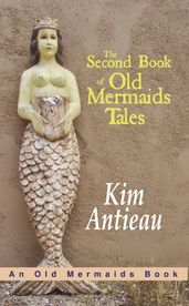 The Second Book of Old Mermaids Tales