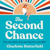 The Second Chance: The laugh-out-loud funny and uplifting new book club novel for 2024, perfect for fans of David Nicholls and Beth O Leary