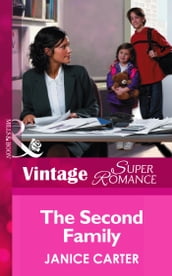 The Second Family (Mills & Boon Vintage Superromance) (You, Me & the Kids, Book 3)