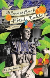 The Secret Book of Frida Kahlo