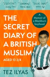 The Secret Diary of a British Muslim Aged 13 3/4