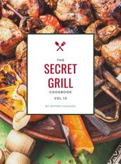 The Secret Grill Cookbook