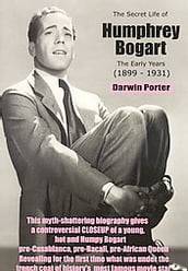 The Secret Life of Humphrey Bogart