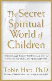 The Secret Spiritual World of Children