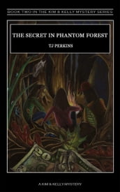 The Secret in Phantom Forest