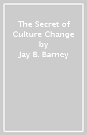 The Secret of Culture Change