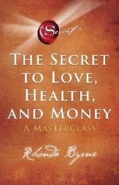 The Secret to Love, Health, and Money