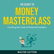 The Secret to Money Masterclass