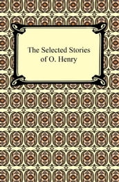 The Selected Stories of O. Henry