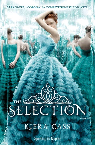 The Selection (versione italiana) - Kiera Cass