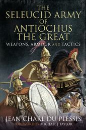 The Seleucid Army of Antiochus the Great