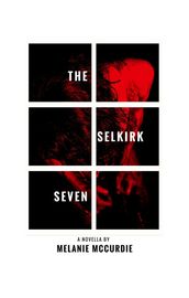 The Selkirk Seven