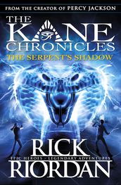 The Serpent s Shadow (The Kane Chronicles Book 3)