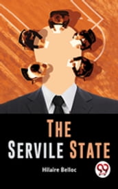 The Servile State