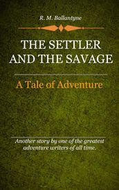 The Settler and the Savage