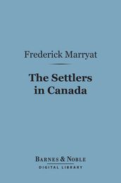 The Settlers in Canada (Barnes & Noble Digital Library)